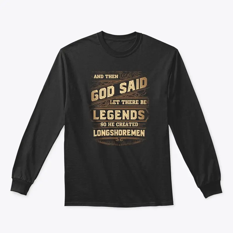 Legendary Longshoreman Shirt 