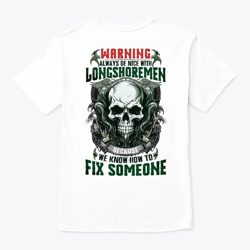 Longshoreman Warning Shirt 