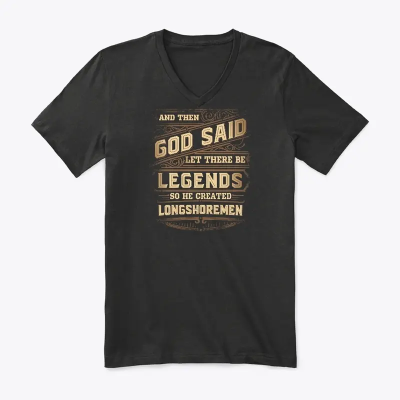 Legendary Longshoreman Shirt 