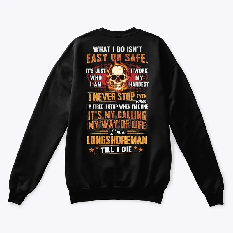 Longshoreman Way Of Life Hoodie 